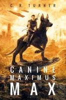 Canine Maximus Max