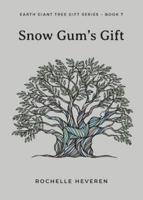 Snow Gum's Gift