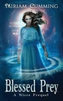 Blessed Prey: A Wicce Prequel