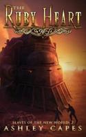 The Ruby Heart: A Steampunk Adventure