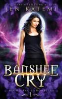 Banshee Cry: A Steamy Paranormal Vampire Romance