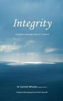 INTEGRITY: A Guide to Thriving in the 21st Century