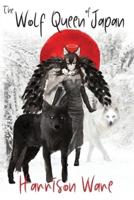 The Wolf Queen of Japan