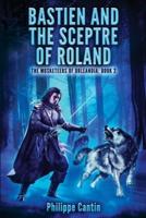 Bastien and The Sceptre of Roland