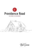 16 Providence Road: The Road to Discovery