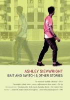 Bait and Switch: & Other Stories