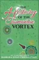 The History Of The Tasmanian Vortex