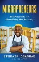 Migrapreneurs: The Potentials for Diversifying our Diversity