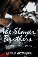 The Slayer Brothers: Complete Collection