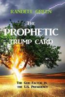 The Prophetic Trump Card