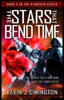 The Stars That Bend Time: StarPath Book 2