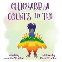 Chickabella Counts to Ten: The Adventures of Chickabella Book 2