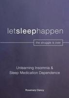 Unlearning Insomnia & Sleep Medication Dependence