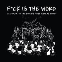 F*ck Is The Word