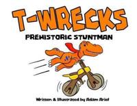 T-Wrecks: Prehistoric Stuntman