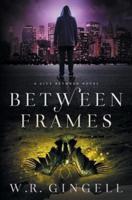 Between Frames