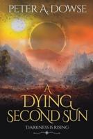 A Dying Second Sun