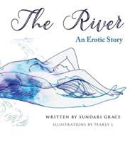 The River: An erotic story
