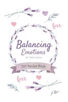 Balancing Emotions: DIY Recipe Book