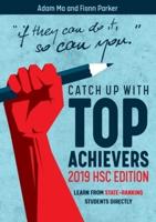 Catch Up With Top-Achievers: 2019 HSC Edition