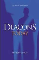 Deacons Today: New Wine & New Wineskins