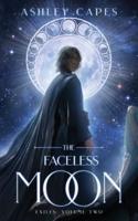 The Faceless Moon