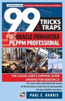 99 Tricks and Traps for Oracle Primavera P6 PPM Professional