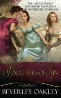 Daughters of Sin Box Set: Her Gilded Prison, Dangerous Gentlemen, The Mysterious Governess