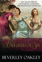 Daughters of Sin: Her Gilded Prison, Dangerous Gentlemen, The Mysterious Governess