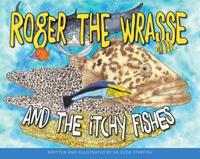 Roger the Wrasse and the Itchy Fishes