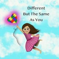 Different But The Same As You