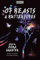 Of Beasts & Butterflies