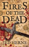 Fires of the Dead: A Fantasy Novella