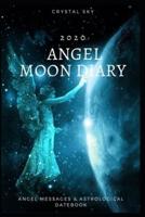 Angel Moon Diary 2020