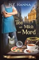 Tee mit Milch und Mord: Ein Oxford-Tearoom-Krimi 2