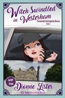 Witch Swindled in Westerham: Large Print Version