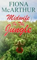 Midwife in the Jungle