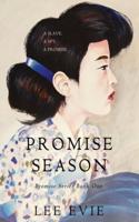 Promise Season: A dark and romantic adventure in old Korea