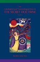 The Astrological and Numerological Keys to The Secret Doctrine Vol.1