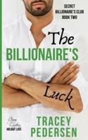 The Billionaire's Luck: Steamy Sensations Romance