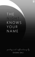 The Night Knows Your Name