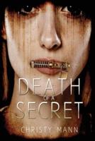 Death of a Secret: Perfection Never Lasts