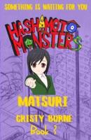 Hashimoto Monsters Book 3: Matsuri