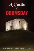 A Castle of Doomsday