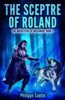 The Sceptre of Roland