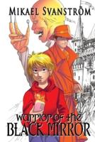 Warrior of the Black Mirror: Book one of the Crimson Warrior series