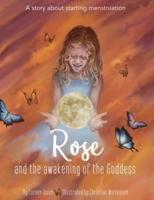 Rose and the Awakening of the Goddess