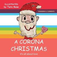 A Corona Christmas: It's All About Love