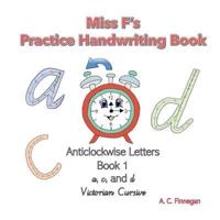 Miss F's Practice Handwriting Book 1