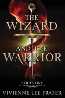 The Wizard and The Warrior: Series One